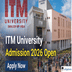 ITM University Admission 2026 Open; Apply Now